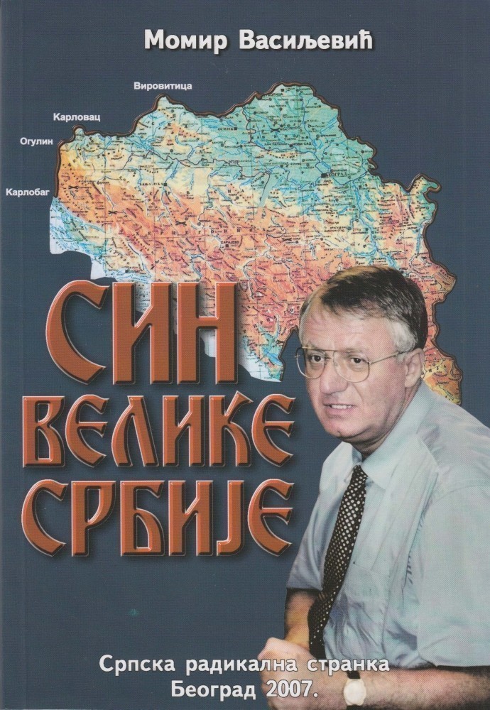 Momir Vasiljević: SIN VELIKE SRBIJE